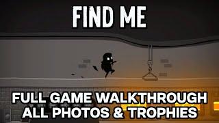 Find Me - Platinum Trophy Guide & Full Game Walkthrough (All Photos)