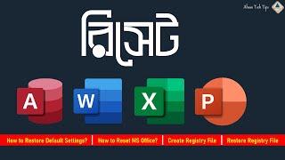Reset/Restore Default MS Office (Word, Excel, Access, PowerPoint) | Create & Restore Registry File