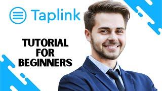 How To Use Taplink Tutorial for Beginners (Updated Guide 2023)