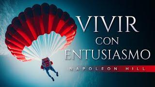 Napoleon Hill: Vivir con entusiasmo | Audiolibro de Superación personal | Desarrollo Personal