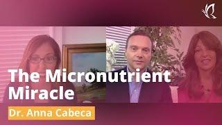 The Micronutrient Miracle