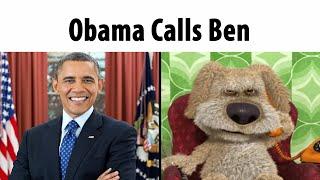 Obama Calls Ben