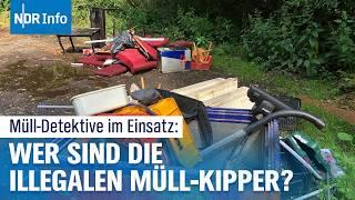 Müll-Detektive im Einsatz: Auf Streife gegen illegale Müllentsorgung | NDR Info