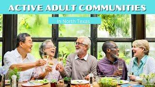 Over 55 communities in North Texas // Active adult communities