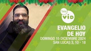 El evangelio de hoy  Domingo 15 Diciembre de 2024  #LectioDivina #TeleVID