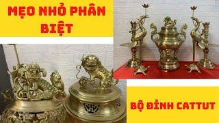 Mẹo nhỏ phân biệt bộ đỉnh đồng cattut thật sự