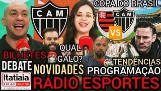 ,RÁDIO ESPORTES| INFORMAÇÕES IMPORTANTES DO ATLÉTICO| DEBATE ESCALAÇÕES MANO A MANO| PROGRAMAÇÃO