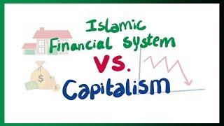 The Islamic Financial System Vs. Capitalism