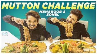 Mutton Challenge with Sohel | Mehaboob Dilse | Katha Vere Untadi | Infinitum Media