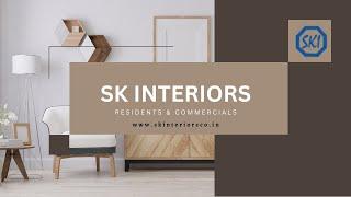 SK Interior Residents and Commercial Interiors.