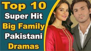 Top 10 Super Hit Big Family Pakistani Dramas || Pak Drama TV