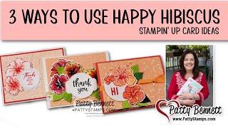 Sharing 3 Ways I used the Happy Hibiscus Hybrid Bundle to make Stampin' Up! cards