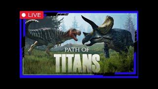 [{Live}]Playing Path of Titans. PSN Like and subscribe @PythonTVGaming