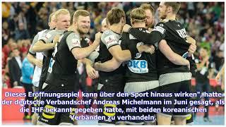 Handball-WM 2019: Deutschland im Eröffnungsspiel gegen vereintes Korea