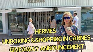 Hermes Shopping in Cannes️ I scored a super hard to get bag Giveaway AnnouncementHermes Unboxings