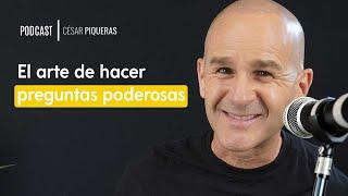 #008 El arte de hacer preguntas poderosas - César Piqueras