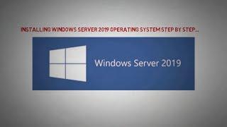 Installing Windows Server 2019 step by step.