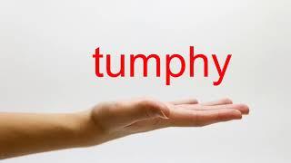 How to Pronounce tumphy - American English