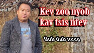 Kev zoo nyob tsis txog qhov twg(qub dab neeg) 6/9/2023