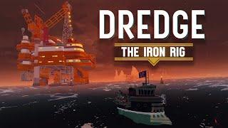 Dredge: The Iron Rig DLC - Explained