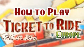 How to play Ticket to Ride Europe