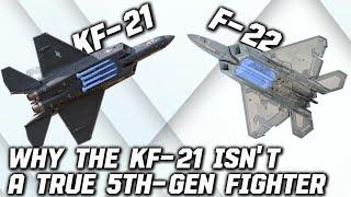 Why the Korean's KF-21 Isn't a True 5th-Gen Fighter Yet