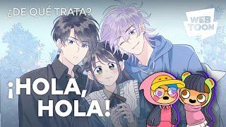 ¡Hola, hola! | ¿De qué trata? | WEBTOON