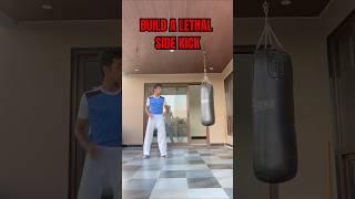 Build a Lethal side kick | Tips  #shorts #martialarts #taekwondo #kicks #sidekick #tips