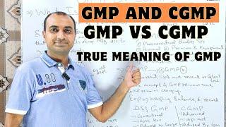 GMP & CGMP | GMP Vs CGMP | Good Manufacturing Practice