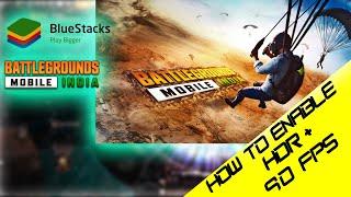 How to Enable HDR + 90 FPS in BGMI ON BLUESTACKS 5 EMULATOR | BLUESTACKS LAG FIX