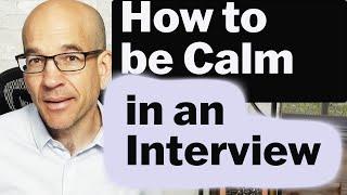 How to be Calm and Relaxed in a Job Interview