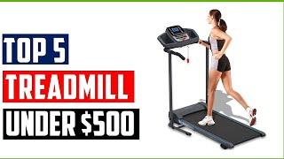 Best Budget Treadmill Under $500  In 2023 | Top 5 Best Treadmill Under $500 - Budget Picks (2023)