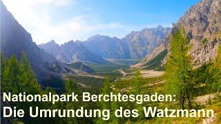 Nationalpark Berchtesgaden: Die Umrundung des Watzmann