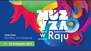 Muzyka w Raju 2021 Festiwal w Internecie - Michał Gondko