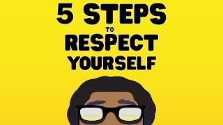 How To Respect Yourself (QUICK GUIDE TO SELF-RESPECT!)