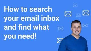 How to Search Your Email Inbox and Find What You Need #65