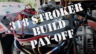 Project Fast Fish: Chrysler 318 Stroker Build - Pay-off
