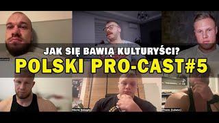 POLSKI PRO-CAST #5 - Jak się bawią kulturyści | Jakie dawki, żeby rosnąć?