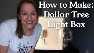 How to Make a Dollar Tree Light Box for Photos DIY