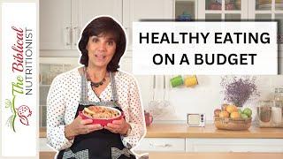 EATING HEALTHY ON A BUDGET | 13 Grocery Shopping Tips To Save Money