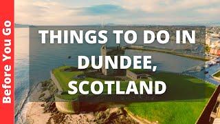 Dundee Scotland Travel Guide: 11 BEST Things To Do In Dundee, UK