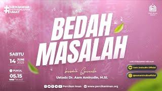 Bedah Masalah I Sabtu, 14 Juni 2025
