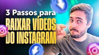 Como Baixar Vídeos no Instagram Passo a Passo (Tutorial Prático e Completo 2023)