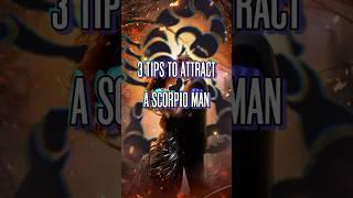 Captivate a Scorpio Man with These 3 Expert Tips! #scorpioscriptures #scorpio