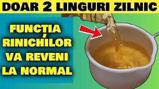 DOAR 2 LINGURIȚE PE ZI ȘI RINICHII VOR REVENI LA NORMAL!