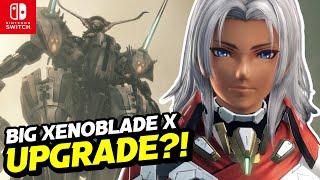 HUGE Xenoblade Chronicles X Definitive Edition Upgrade Incoming...