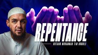 Repentance (Tawbah) ||  Ustadh Muhammad Tim Humble