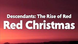 Kylie Cantrall - Red Christmas (From ”Descendants: The Rise of Red”) [Lyrics]