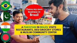 Market Tour in Brazil | Business in Brazil | Pakistani in Brazil | Sarosh Hassan