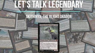 Let's Talk Legendary - Skithiryx